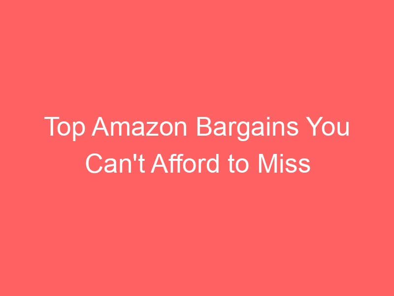Locker.Ink | Top Amazon Bargains You Can't Afford to Miss