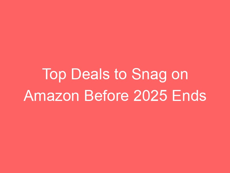 Locker.Ink | Top Deals to Snag on Amazon Before 2025 Ends